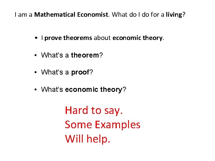 I am a Mathematical Economist. What do I do for a living? • I