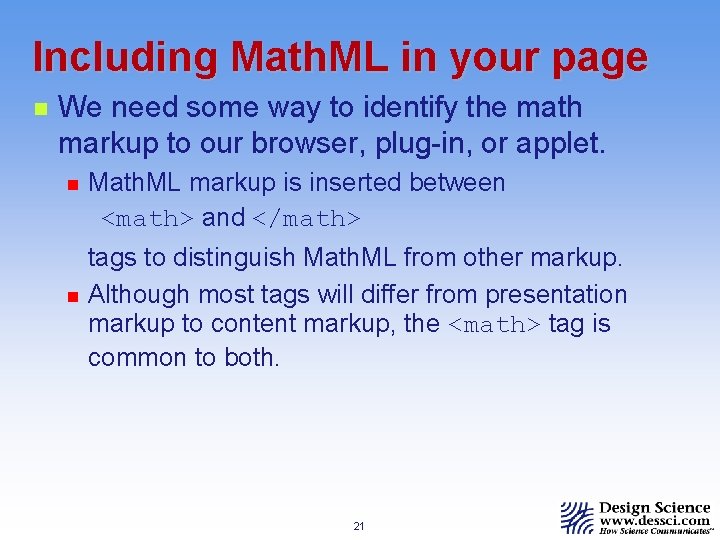 Including Math. ML in your page n We need some way to identify the