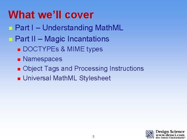 What we’ll cover n n Part I – Understanding Math. ML Part II –
