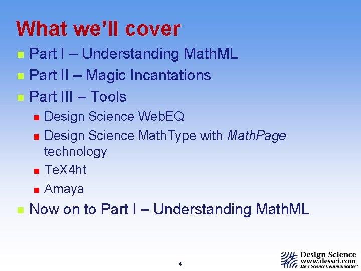 What we’ll cover n n n Part I – Understanding Math. ML Part II