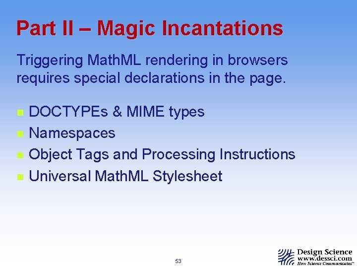 Part II – Magic Incantations Triggering Math. ML rendering in browsers requires special declarations