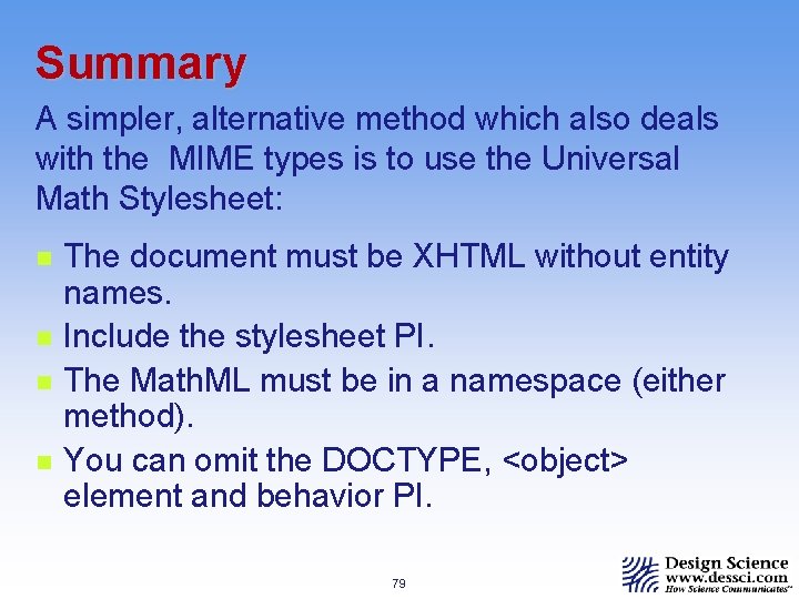 Summary A simpler, alternative method which also deals with the MIME types is to