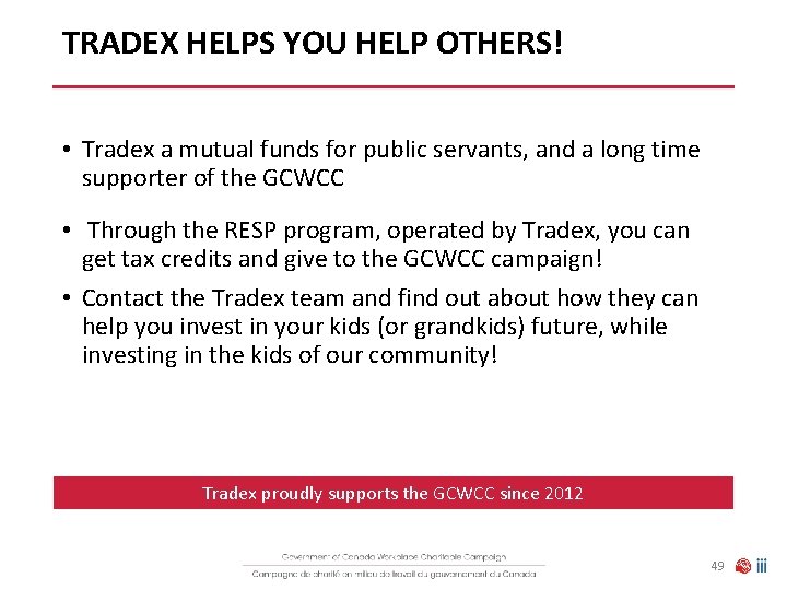 TRADEX HELPS YOU HELP OTHERS! • Tradex a mutual funds for public servants, and