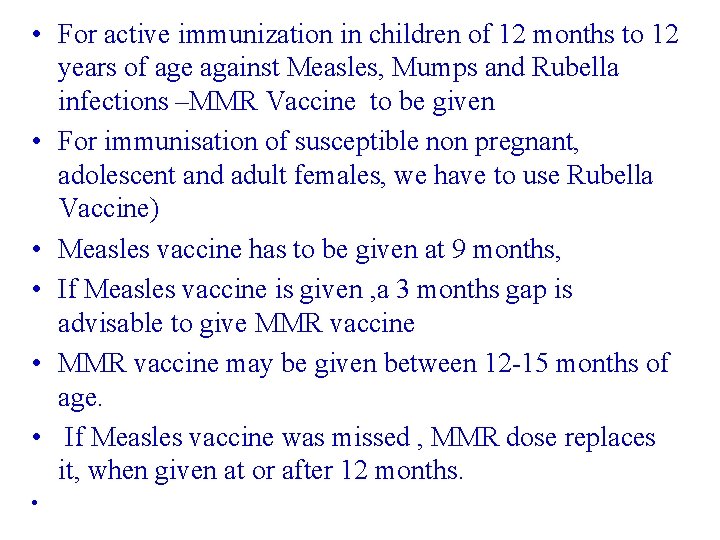  • For active immunization in children of 12 months to 12 years of