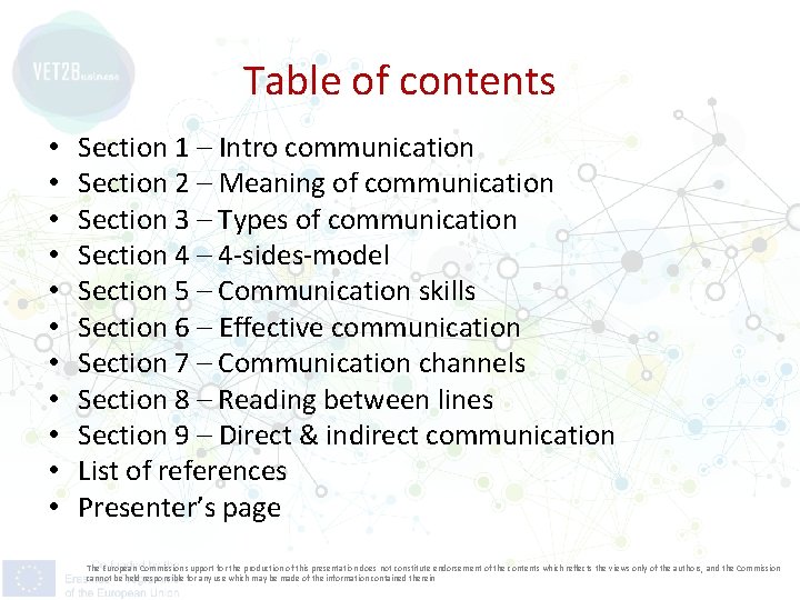 Table of contents • • • Section 1 – Intro communication Section 2 –