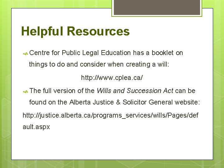 Helpful Resources Centre for Public Legal Education has a booklet on things to do