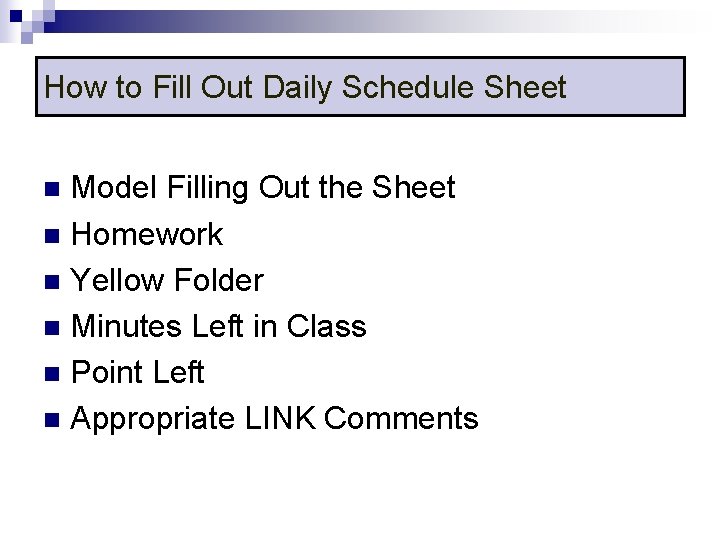 How to Fill Out Daily Schedule Sheet Model Filling Out the Sheet n Homework