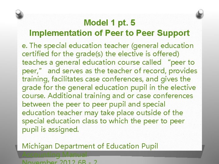 Model 1 pt. 5 Implementation of Peer to Peer Support e. The special education