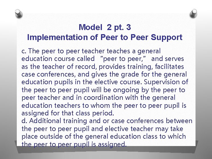 Model 2 pt. 3 Implementation of Peer to Peer Support c. The peer to