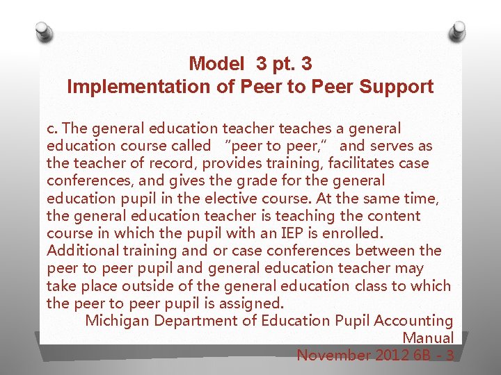 Model 3 pt. 3 Implementation of Peer to Peer Support c. The general education