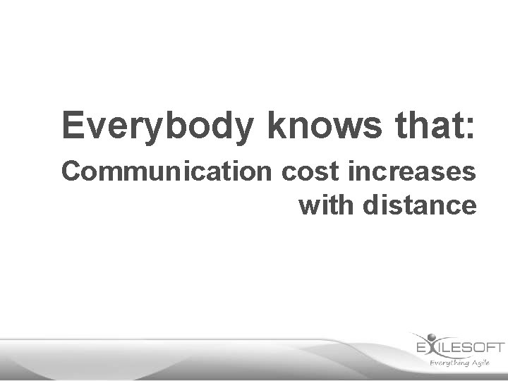 Everybody knows that: Communication cost increases with distance 