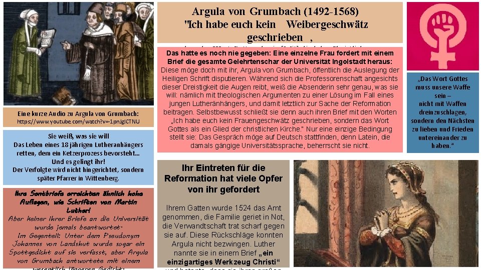 Argula von Grumbach (1492 -1568) "Ich habe euch kein Weibergeschwätz geschrieben , sondern das