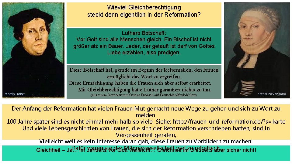 Wieviel Gleichberechtigung steckt denn eigentlich in der Reformation? Luthers Botschaft: Vor Gott sind alle