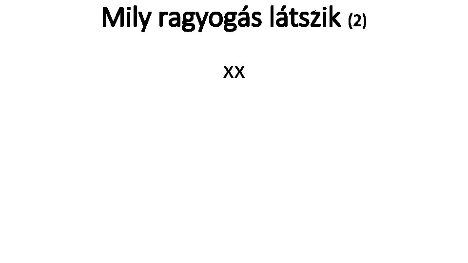 Mily ragyogás látszik (2) xx 