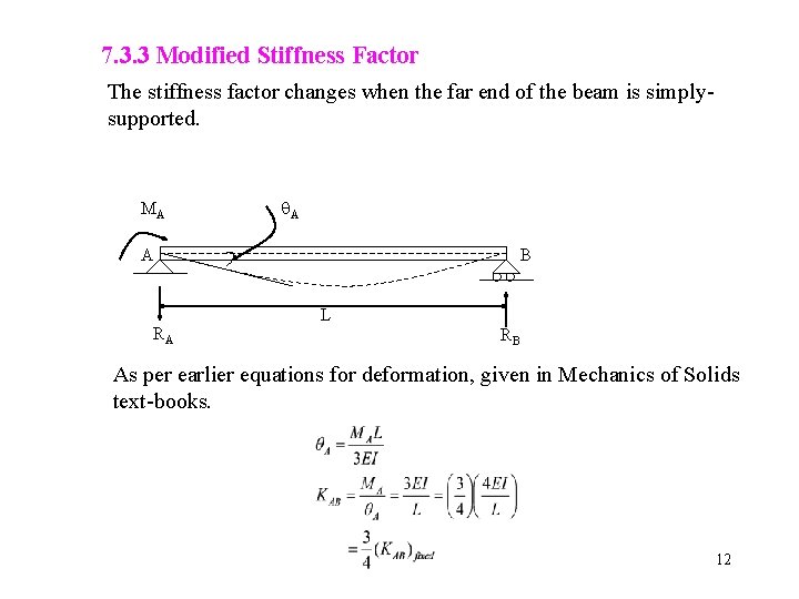 7. 3. 3 Modified Stiffness Factor The stiffness factor changes when the far end