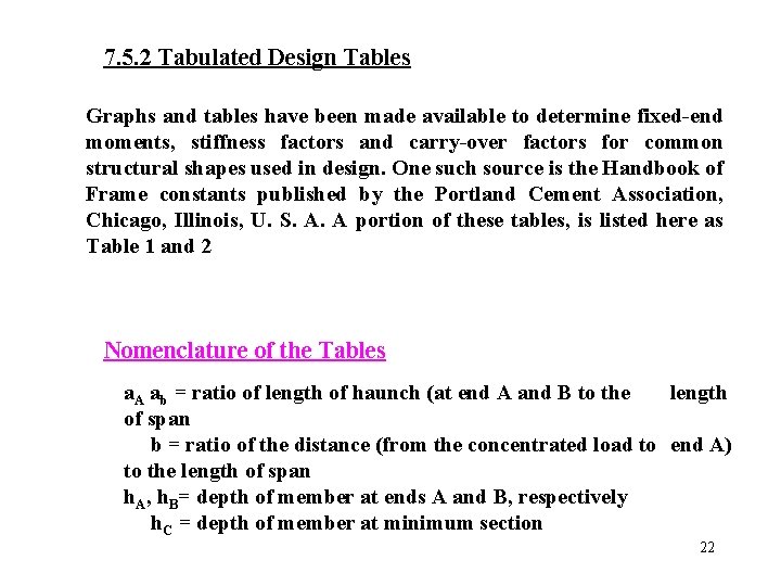 7. 5. 2 Tabulated Design Tables Graphs and tables have been made available to
