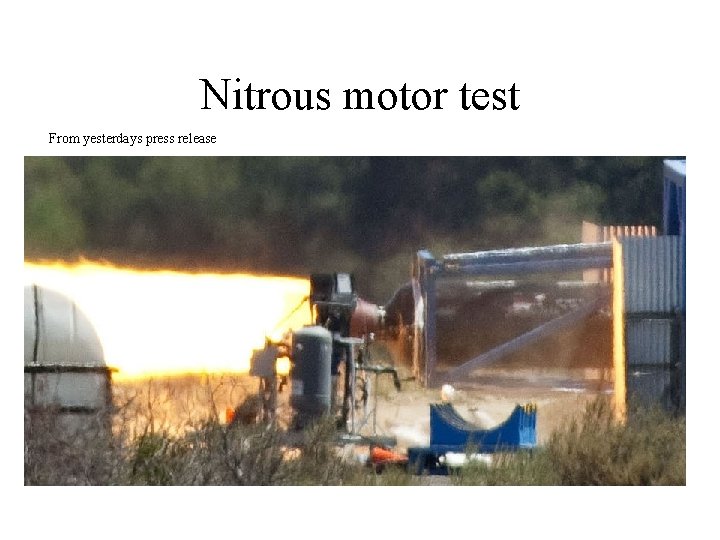 Nitrous motor test From yesterdays press release 
