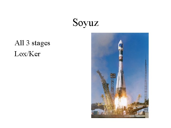 Soyuz All 3 stages Lox/Ker 