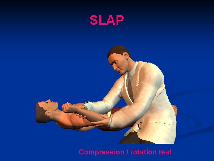 SLAP Compression / rotation test 