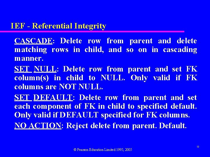 IEF - Referential Integrity CASCADE: Delete row from parent and delete matching rows in