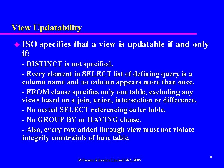 View Updatability u ISO if: specifies that a view is updatable if and only