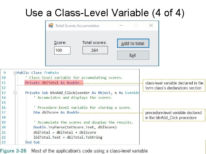 Use a Class-Level Variable (4 of 4) 39 