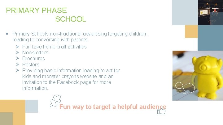 PRIMARY PHASE SCHOOL § Primary Schools non-traditional advertising targeting children, leading to conversing with
