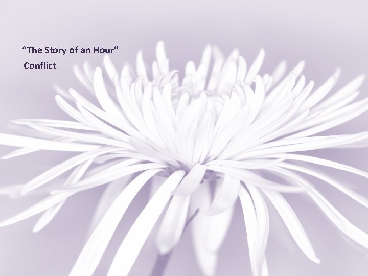 “The Story of an Hour” Conflict 