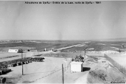 Aérodrome de Djelfa – Entrée de la base, route de Djelfa – 1961 (Jacques