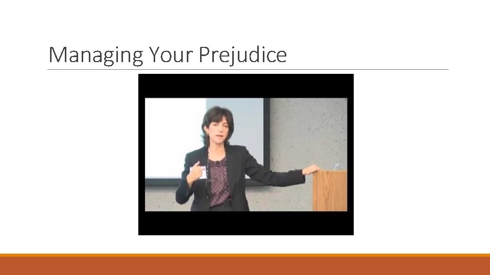 Managing Your Prejudice 