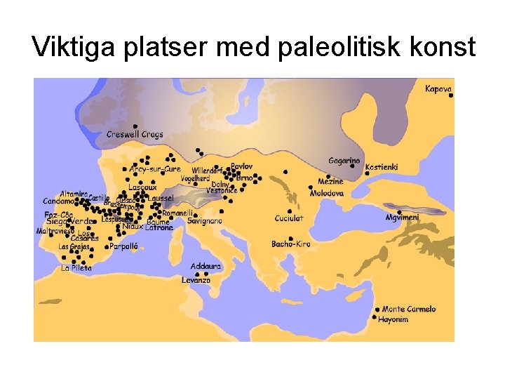 Viktiga platser med paleolitisk konst 