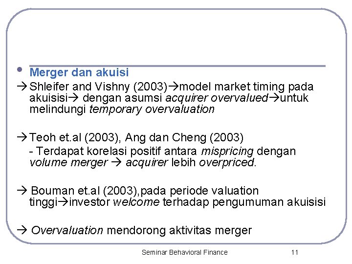  • Merger dan akuisi Shleifer and Vishny (2003) model market timing pada akuisisi