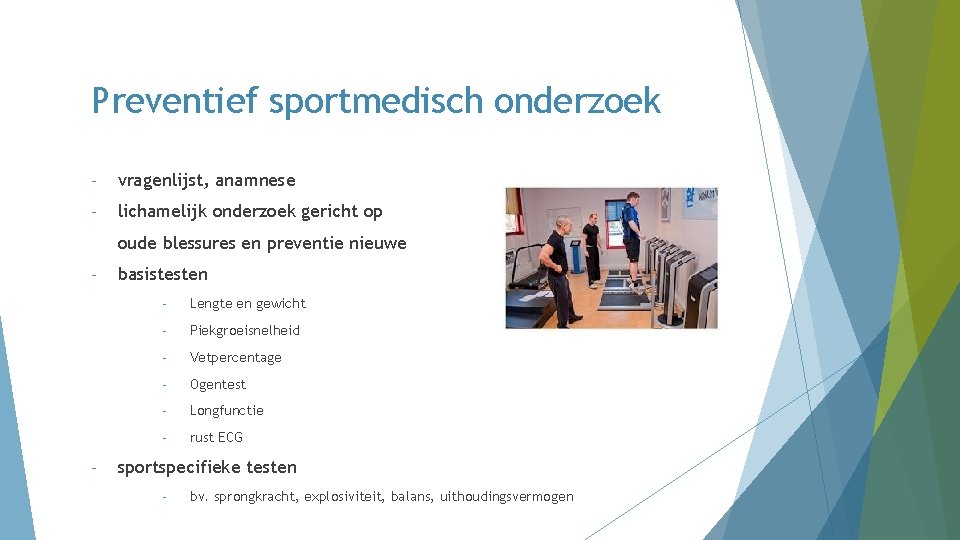 Preventief sportmedisch onderzoek - vragenlijst, anamnese - lichamelijk onderzoek gericht op oude blessures en Preventief sportmedisch onderzoek - vragenlijst, anamnese - lichamelijk onderzoek gericht op oude blessures en