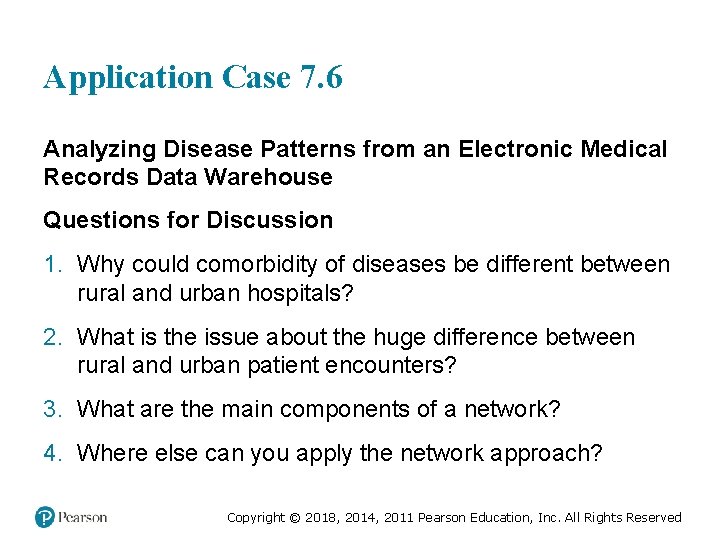 Application Case 7. 6 Analyzing Disease Patterns from an Electronic Medical Records Data Warehouse