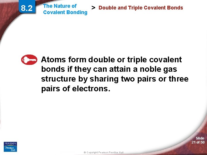 8. 2 The Nature of Covalent Bonding > Double and Triple Covalent Bonds Atoms