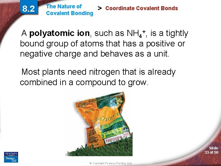 8. 2 The Nature of Covalent Bonding > Coordinate Covalent Bonds A polyatomic ion, 8. 2 The Nature of Covalent Bonding > Coordinate Covalent Bonds A polyatomic ion,