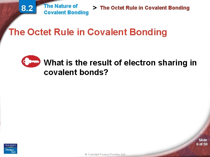 8. 2 The Nature of Covalent Bonding > The Octet Rule in Covalent Bonding