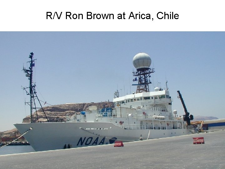 R/V Ron Brown at Arica, Chile 
