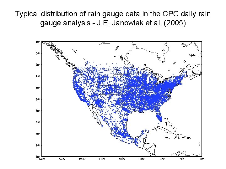 Typical distribution of rain gauge data in the CPC daily rain gauge analysis -
