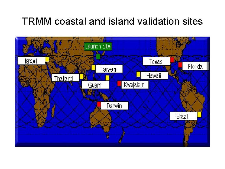 TRMM coastal and island validation sites 