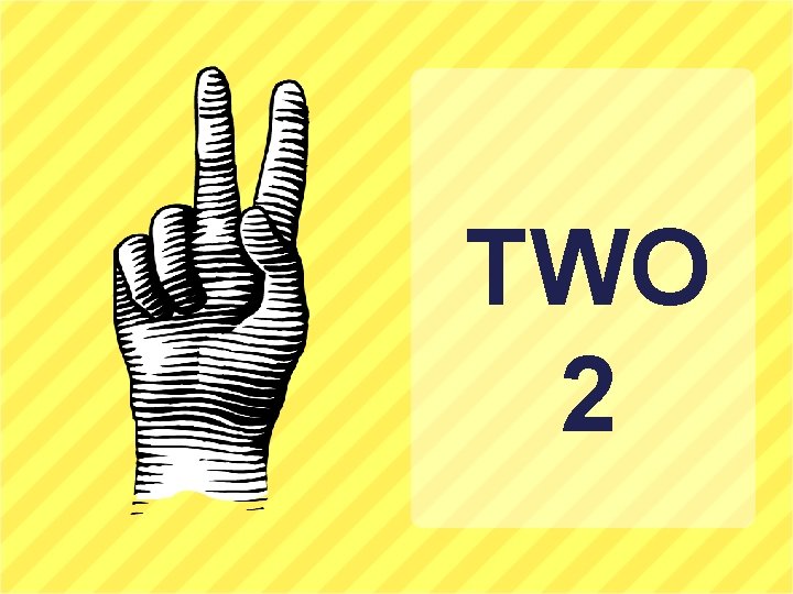 TWO 2 