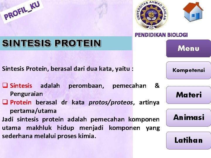 SINTESIS PROTEIN Sintesis Protein, berasal dari dua kata, yaitu : q Sintesis adalah perombaan,