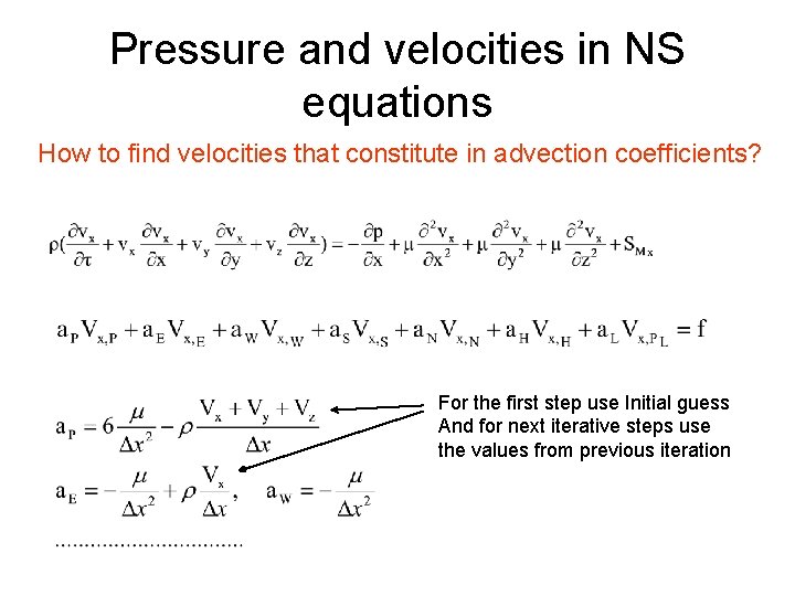 Pressure and velocities in NS equations How to find velocities that constitute in advection