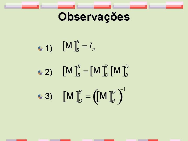 Observações 1) 2) 3) 