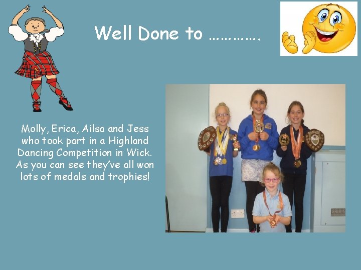 Well Done to …………. Molly, Erica, Ailsa and Jess who took part in a