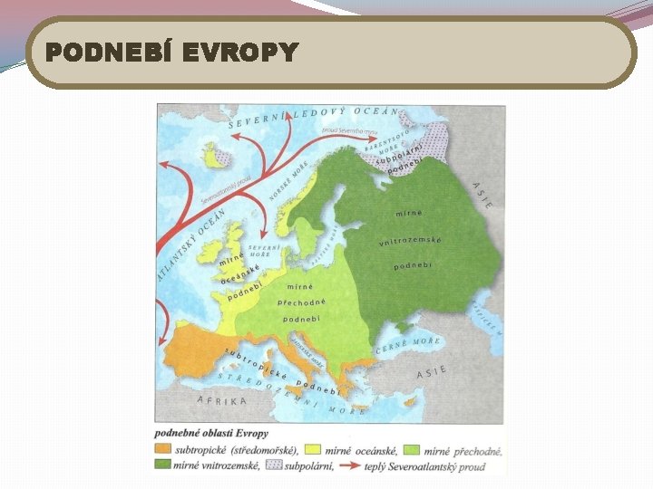 PODNEBÍ EVROPY 