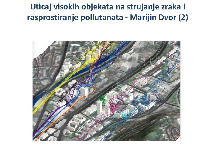 Uticaj visokih objekata na strujanje zraka i rasprostiranje pollutanata - Marijin Dvor (2) 