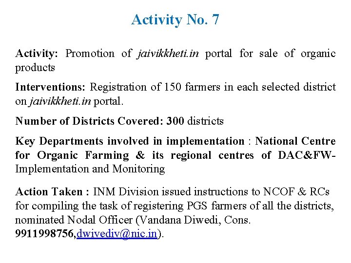 Activity No. 7 Activity: Promotion of jaivikkheti. in portal for sale of organic products