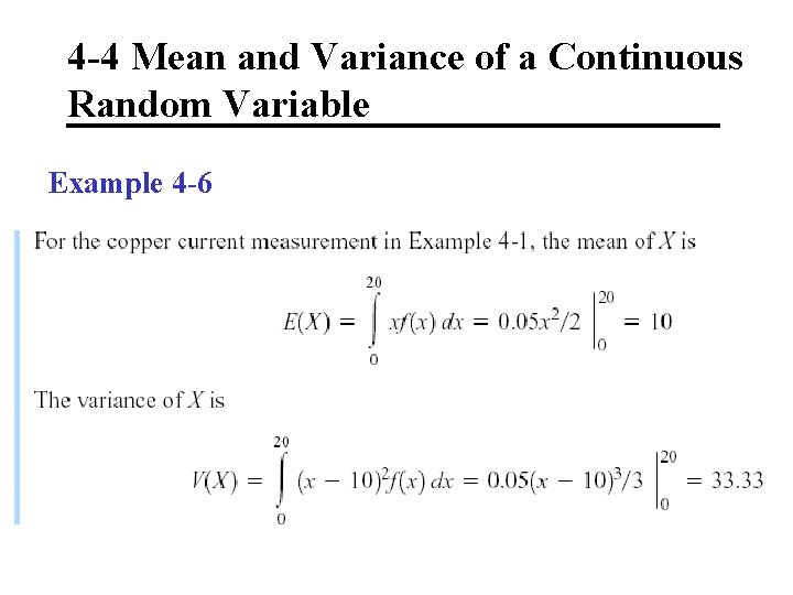 4 -4 Mean and Variance of a Continuous Random Variable Example 4 -6 