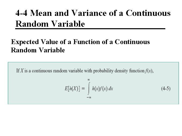 4 -4 Mean and Variance of a Continuous Random Variable Expected Value of a